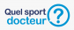 Quel sport docteur ?